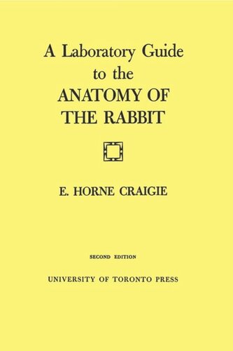 A Laboratory Guide To The Anatomy Of The Rabbit Second Edition Edward Craigie