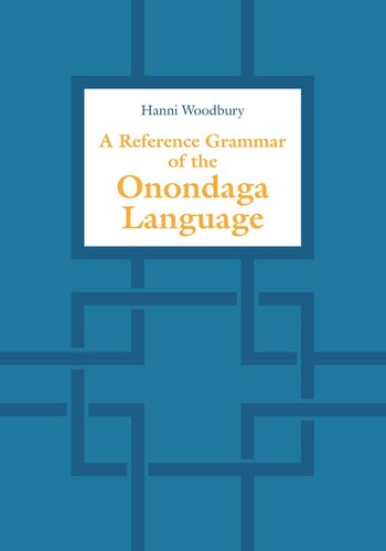 A Reference Grammar Of The Onondaga Language Hanni Woodbury