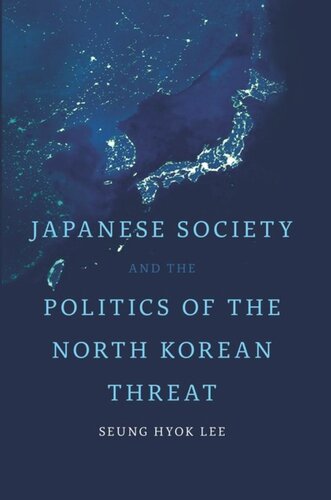 Japanese Society And The Politics Of The North Korean Threat Seung Hyok Lee