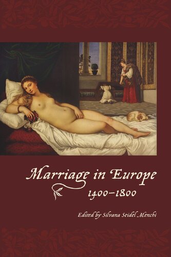 Marriage In Europe 14001800 Silvana Seidel Menchi Editor