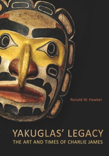 Yakuglas Legacy The Art And Times Of Charlie James Ronald W Hawker