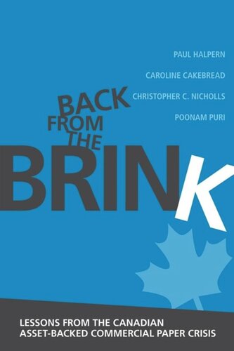 Back From The Brink Lessons From The Canadian Assetbacked Commercial Paper Crisis Paul Halpern Caroline Cakebread Christopher C Nicholls Poonam Puri