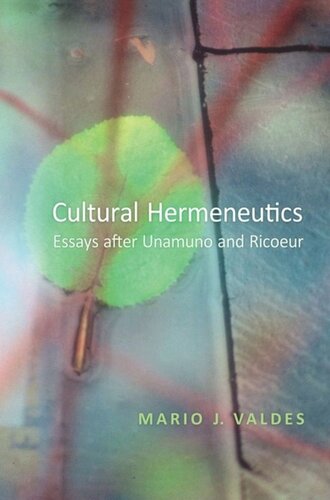 Cultural Hermeneutics Essays After Unamuno And Ricoeur Mario Valdes