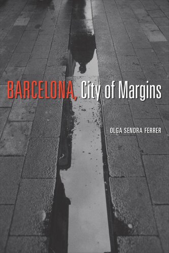Barcelona City Of Margins Olga Sendra Ferrer