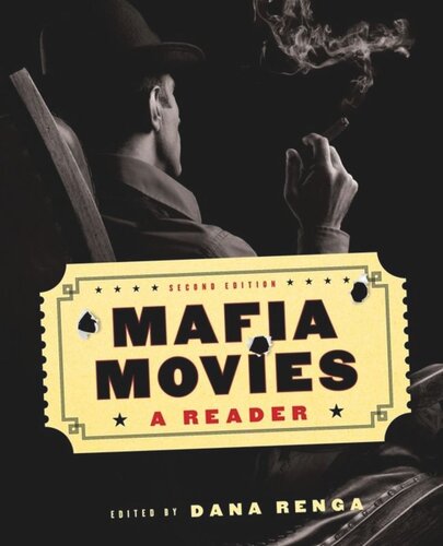 Mafia Movies A Reader Second Edition Dana Renga Editor