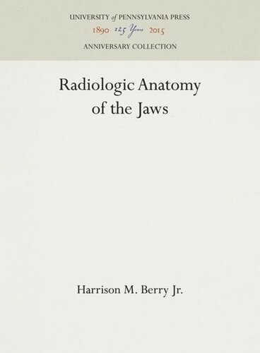 Radiologic Anatomy Of The Jaws Harrison M Berry Jr