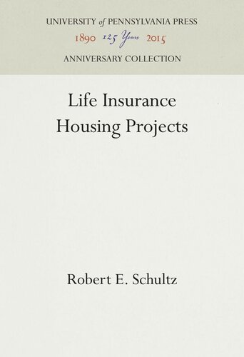 Life Insurance Housing Projects Robert E Schultz