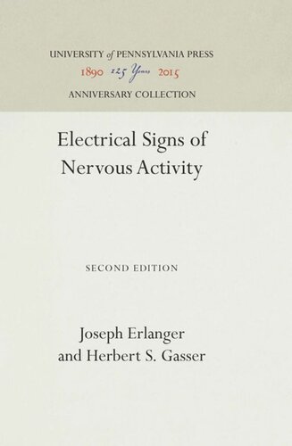Electrical Signs Of Nervous Activity Reprint 2016 Joseph Erlanger Herbert S Gasser