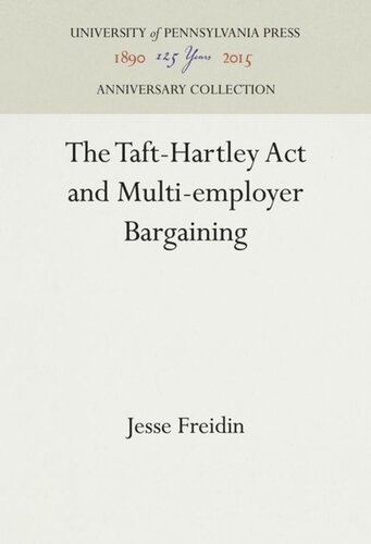 The Tafthartley Act And Multiemployer Bargaining Reprint 2016 Jesse Freidin