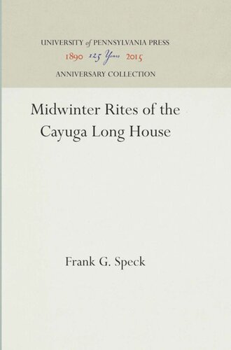 Midwinter Rites Of The Cayuga Long House Reprint 2016 Frank G Speck