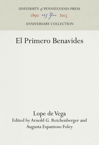 El Primero Benavides Lope De Vega Editor Arnold G Reichenberger Editor Augusta Espantoso Foley Editor