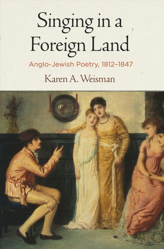 Singing In A Foreign Land Anglojewish Poetry 18121847 Karen A Weisman