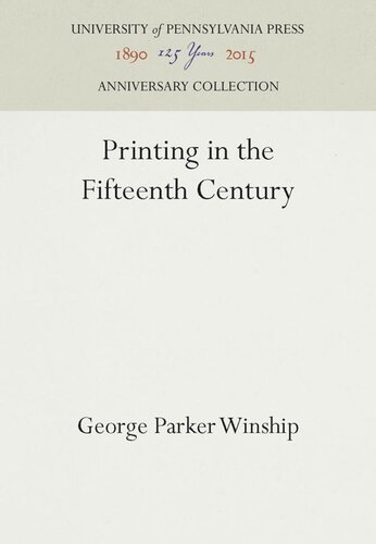 Printing In The Fifteenth Century Reprint 2016 George Parker Winship