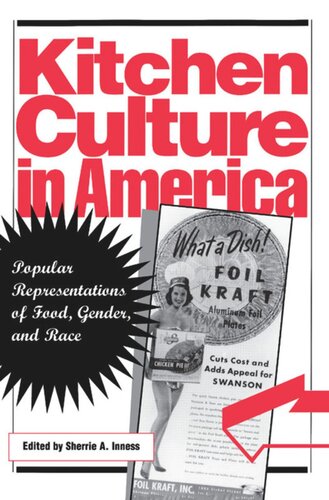Kitchen Culture In America Popular Representations Of Food Gender And Race Sherrie A Inness Editor