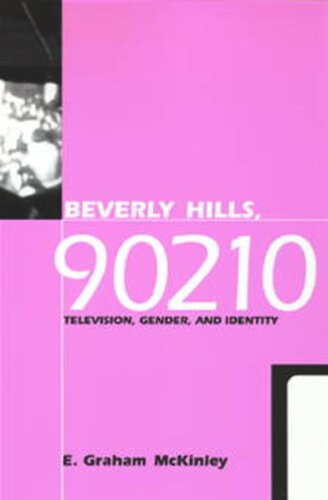 Beverly Hills 90210 Television Gender And Identity E Graham Mckinley