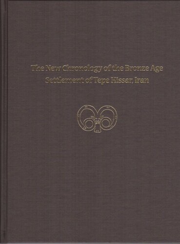 The New Chronology Of The Bronze Age Settlement Of Tepe Hissar Iran Aye Gursansalzmann Aye Grsansalzmann