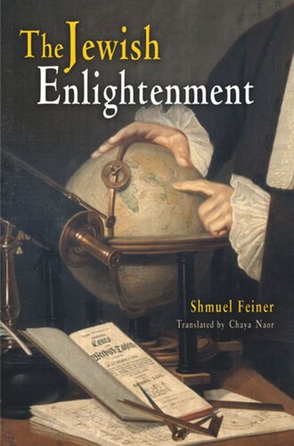 The Jewish Enlightenment Shmuel Feiner Chaya Naor