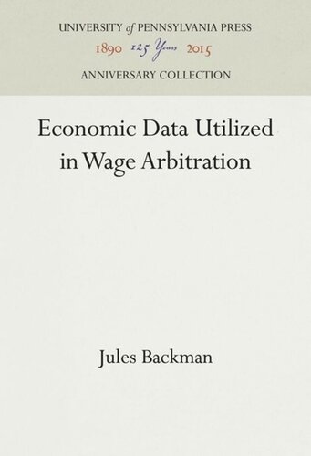 Economic Data Utilized In Wage Arbitration Reprint 2016 Jules Backman