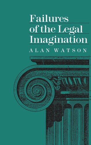 Failures Of The Legal Imagination Alan Watson