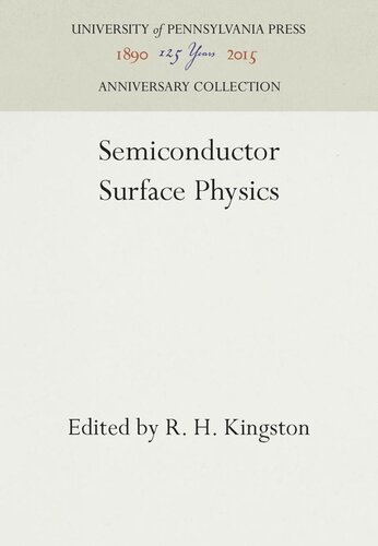 Semiconductor Surface Physics Reprint 2016 R H Kingston Editor