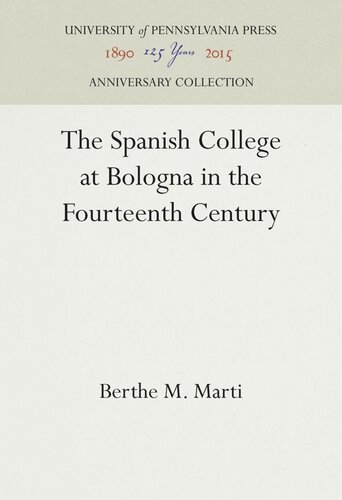 The Spanish College At Bologna In The Fourteenth Century Berthe M Marti