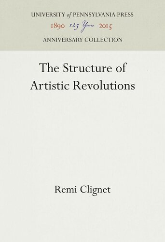 The Structure Of Artistic Revolutions Remi Clignet