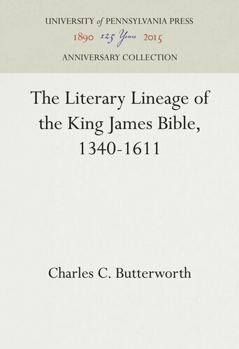 The Literary Lineage Of The King James Bible 13401611 Charles C Butterworth