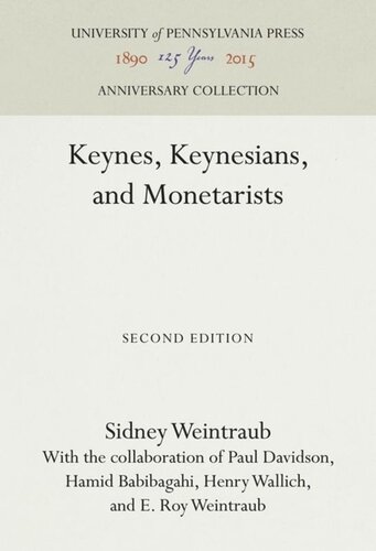 Keynes Keynesians And Monetarists Reprint 2016 Sidney Weintraub Paul Davidson Hamid Babibagahi Henry Wallich E Roy Weintraub