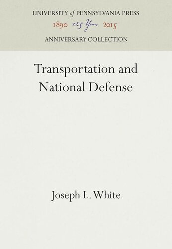 Transportation And National Defense Reprint 2016 Joseph L White