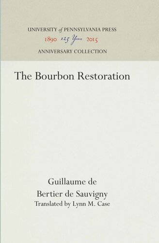The Bourbon Restoration Reprint 2016 Guillaume De Bertier De Sauvigny Lynn M Case