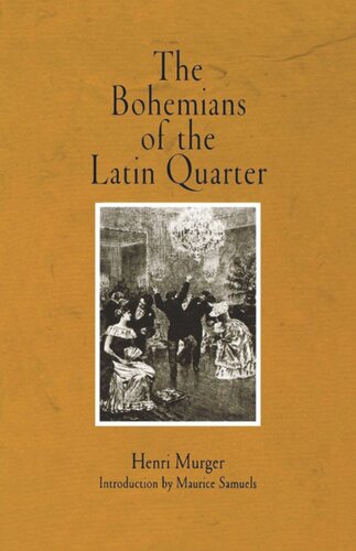 The Bohemians Of The Latin Quarter Henri Murger Maurice Samuels Ellen Marriage John Selwyn