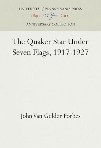 The Quaker Star Under Seven Flags 19171927 John Van Gelder Forbes