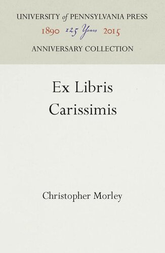 Ex Libris Carissimis Reprint 2016 Christopher Morley