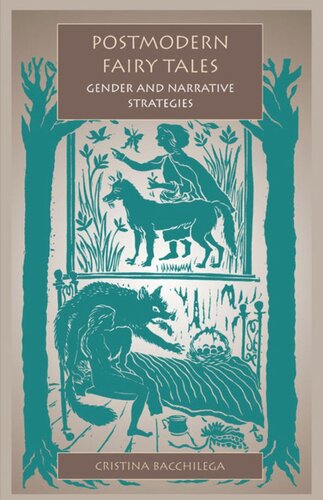 Postmodern Fairy Tales Gender And Narrative Strategies Cristina Bacchilega
