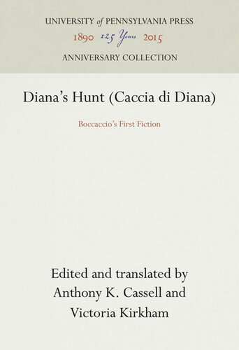 Dianas Hunt Caccia Di Diana Boccaccios First Fiction Anthony K Cassell Editor Anthony K Cassell Editor Victoria Kirkham Editor Victoria Kirkham Editor