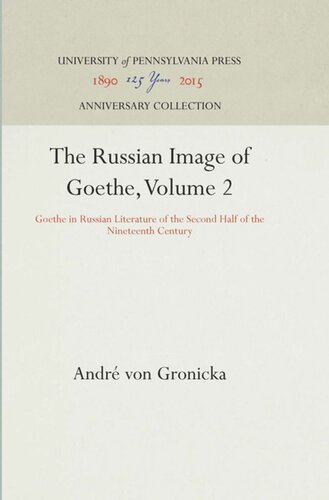 The Russian Image Of Goethe Volume 2 Goethe In Russian Literature Of The Second Half Of The Nineteenth Century Reprint 2016 Andre Von Gronicka Andr Von Gronicka