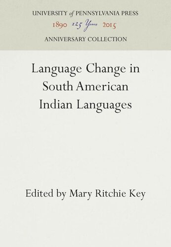 Language Change In South American Indian Languages Reprint 2016 Mary Ritchie Key Editor