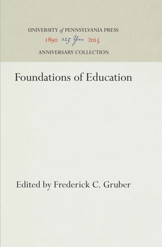 Foundations Of Education Reprint 2016 Frederick C Gruber Editor