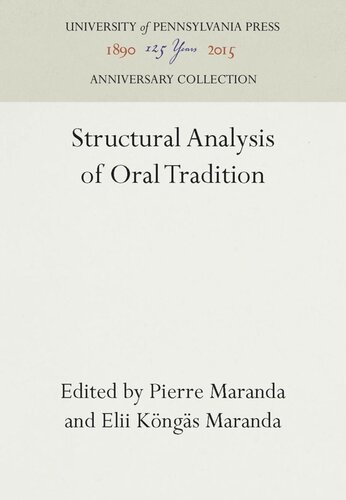 Structural Analysis Of Oral Tradition Reprint 2016 Pierre Maranda Editor Elii Kongas Maranda Editor Elii Kngs Maranda Editor