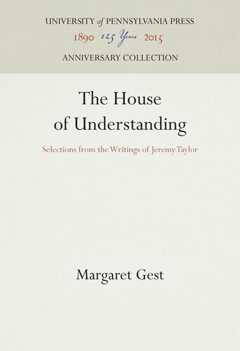 The House Of Understanding Selections From The Writings Of Jeremy Taylor Margaret Gest