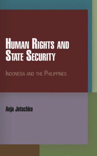 Human Rights And State Security Indonesia And The Philippines Anja Jetschke