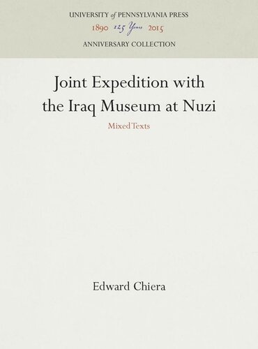 Joint Expedition With The Iraq Museum At Nuzi Mixed Texts Reprint 2016 Edward Chiera