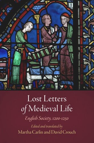 Lost Letters Of Medieval Life English Society 12125 Martha Carlin Editor David Crouch Editor