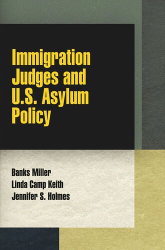 Immigration Judges And Us Asylum Policy Banks Miller Linda Camp Keith Jennifer S Holmes