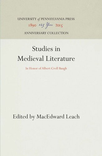 Studies In Medieval Literature In Honor Of Albert Croll Baugh Reprint 2016 Macedward Leach Editor