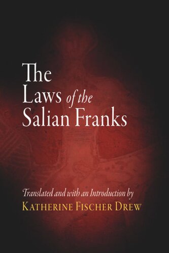The Laws Of The Salian Franks Katherine Fischer Drew Editor