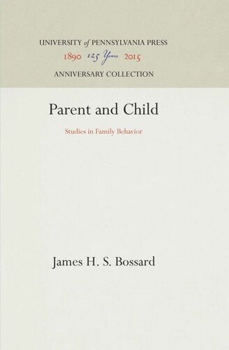 Parent And Child Studies In Family Behavior Reprint 2016 James H S Bossard