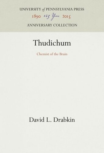Thudichum Chemist Of The Brain David L Drabkin