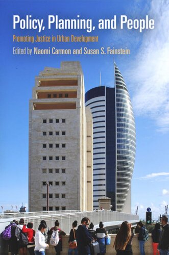 Policy Planning And People Promoting Justice In Urban Development Naomi Carmon Editor Susan S Fainstein Editor