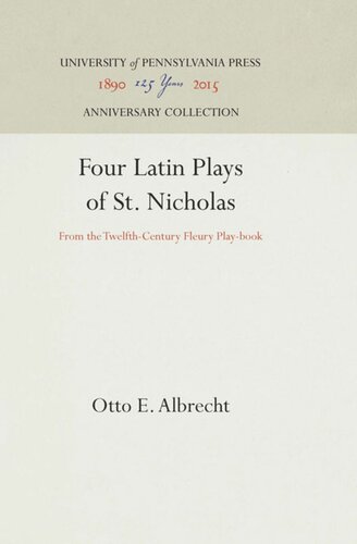 Four Latin Plays Of St Nicholas From The Twelfthcentury Fleury Playbook Reprint 2016 Otto E Albrecht